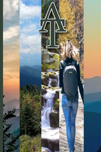 Woman On The Trail A.T. Hiker Diary: Appalachian Trail Log, Day-by-day Itinerary of Your Adventurous Thru-hike of Ridge-crests and Valleys, of this Iconic Scenic Journey.