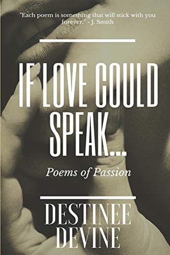 If Love Could Speak... Poems of Passion
