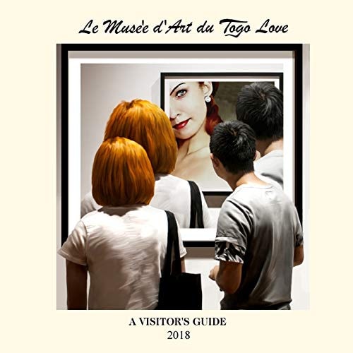 Le Muse'e D'Art Du Togo Love A Visitor's Guide