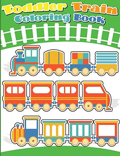 Toddler Train Coloring Book Train Coloring Book for Kids and Toddlers - Activity Books for Preschooler