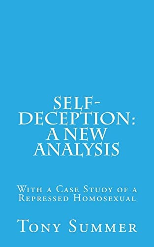 Self-Deception: a New Analysis With a Case Study of a Repressed Homosexual