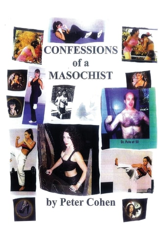 Confessions of a Masochist