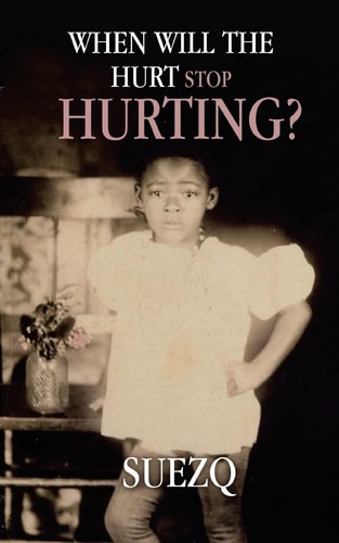 When Will The Hurt Stop Hurting