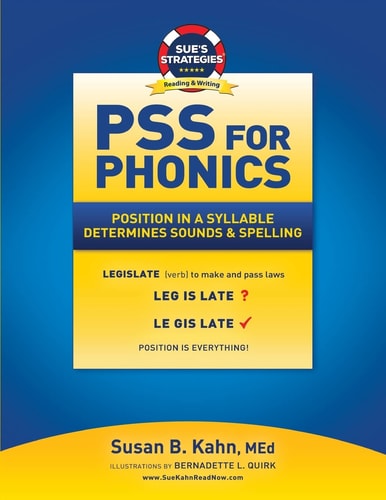 PSS for Phonics Position in a Syllable Determines Sounds and Spelling