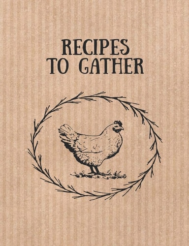 Recipes to Gather Farm Vintage Style Recipe Book