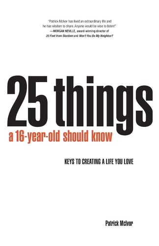 25 Things A 16 Year Old Should Know Keys To Creating A Life You Love