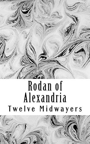 Rodan of Alexandria Greek Philosopher and Disciple of Jesus