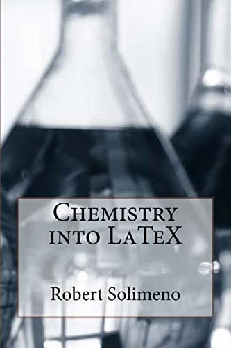 Chemistry Into LaTeX