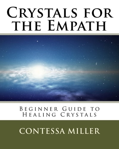 Crystals for the Empath Beginner Guide to Healing Crystals