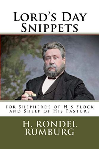 Lord's Day Snippets For Shepherds of His Flock and Sheep of His Pasture