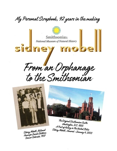 From an Orphanage to the Smithsonian Sidney Mobell, Honored in The Smithsonian