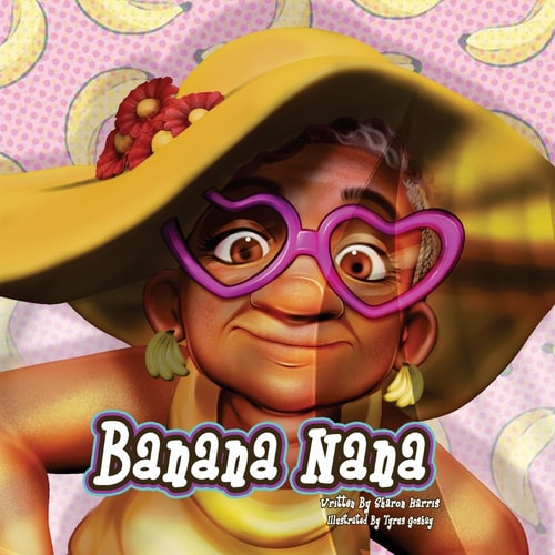 Banana Nana My Nana Is Bananas