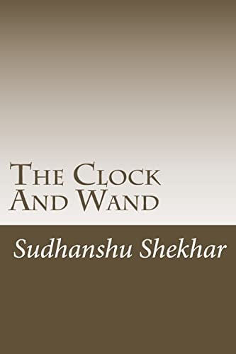 The Clock And Wand The Story Starts with a King and Queen of Opal Forest. The All Ten World of Books Has Been Closed Only when There is Exchange of Clock and Wand by the Fairies to a Boy? The Boy Saves the Opal Forest from the Evil Fairies and Witches.