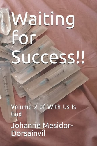 Waiting for Success!! Volume 2 of with Us Is God