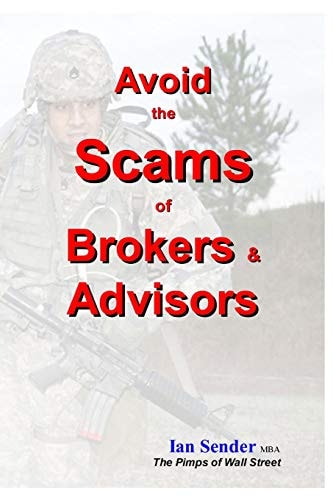 Avoid the Scams of Brokers and Advisors