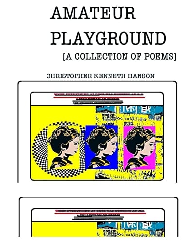 Amateur Playground A Collection of Poems