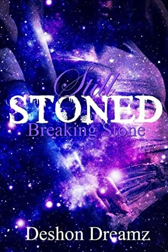 Still Stoned Breaking Stone