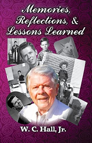 Memories, Reflections, and Lessons Learned