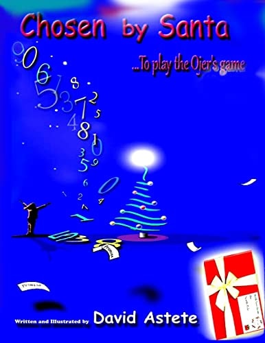CHOSEN by SANTA... to Play the Ojer's Game