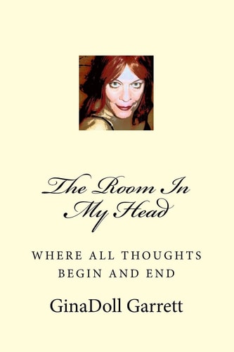 The Room In My Head Where All Thoughts Begin and End