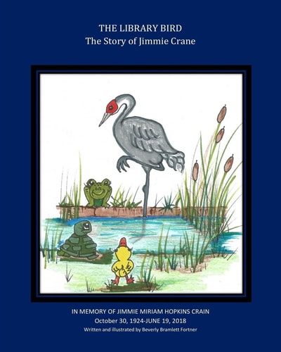 The Library Bird The Story of Jimmie Crane