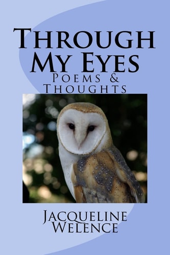 Through My Eyes Poems and Thoughts
