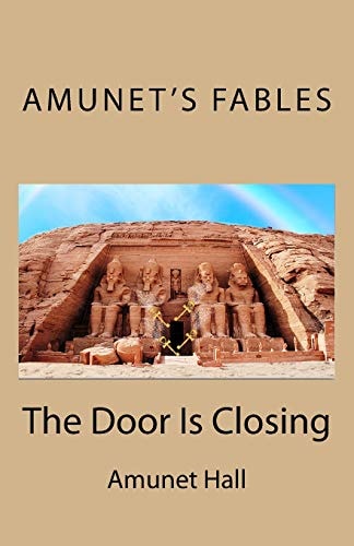 Amunet's Fables The Door Is Closing