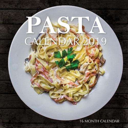 Pasta Calendar 2019 16 Month Calendar