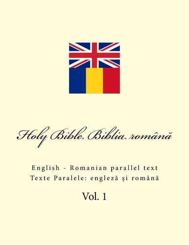 Bible. Biblia English - Romanian Parallel Text