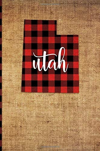 Utah 6 X 9 | 108 Pages: Buffalo Plaid Utah State Silhouette Hand Lettering Cursive Script Design on Soft Matte Cover | Notebook, Diary, Composition Book for Fans of the Beehive State in Salt Lake City