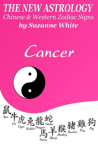 The New Astrology Cancer Chinese and Western Zodiac Signs The New Astrology by Sun Signs