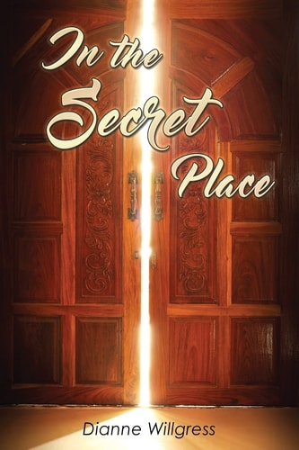 In the Secret Place Poetry from the Heart