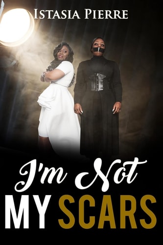 I'm Not My Scars