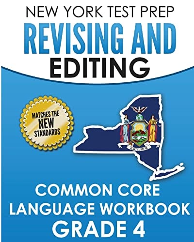 NEW YORK TEST PREP Revising and Editing Common Core Language Practice Grade 4 Develops and Improves Language and Writing Skills