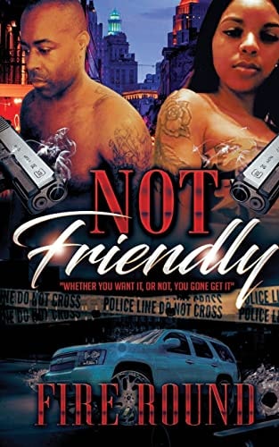 Not Friendly Whether You Want It Or Not, You Gone Get It