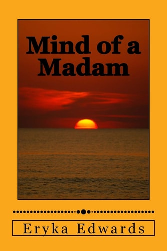 Mind of a Madam My Poems and Thoughts