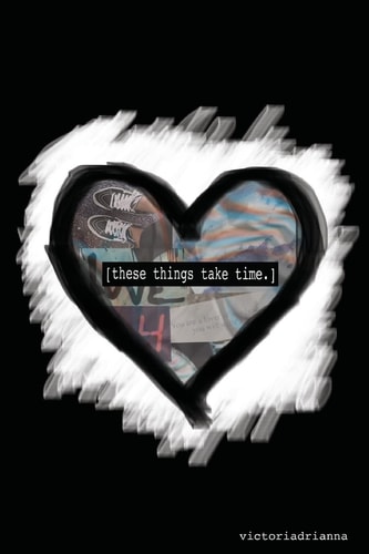 These Things Take Time