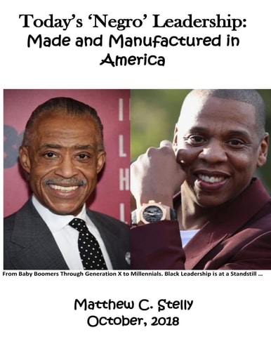 Today's Negro Leadership Made and Manufactured in America