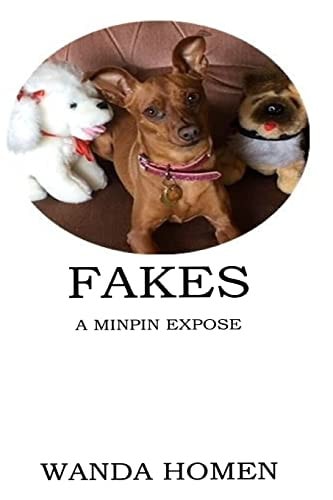 Fakes A Minpin Expose