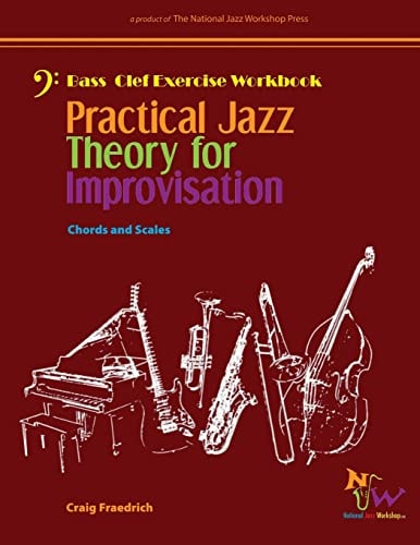 Practical Jazz Theory for Improvisation Exercise Workbook Bass Clef