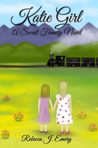 Katie Girl A Sweet Family Novel