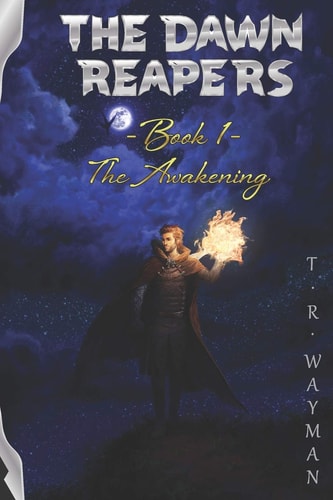 The Dawn Reapers - Book 1 - The Awakening