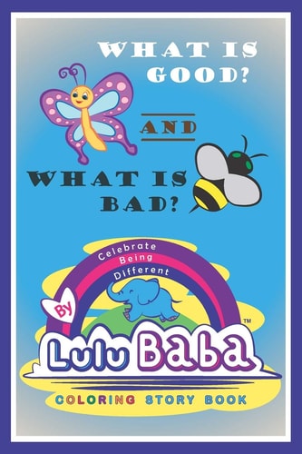 Lulu Baba Coloring Story Book, What is Good? -and- What is Bad? Kids Book, Children's Coloring Book, Early Learning, Beginner Readers