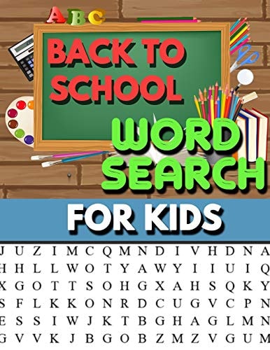 Back to School Word Search For Kids Large Print Puzzle For Kids: Back to School Themed Word Search Kids Activity Book