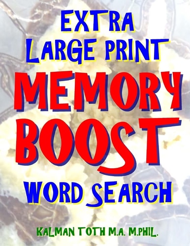 Extra Large Print Memory Boost Word Search 133 Giant Print Themed Word Search Puzzles