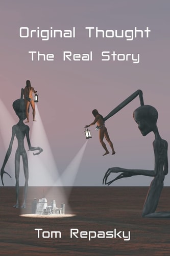 Original Thought The Real Story
