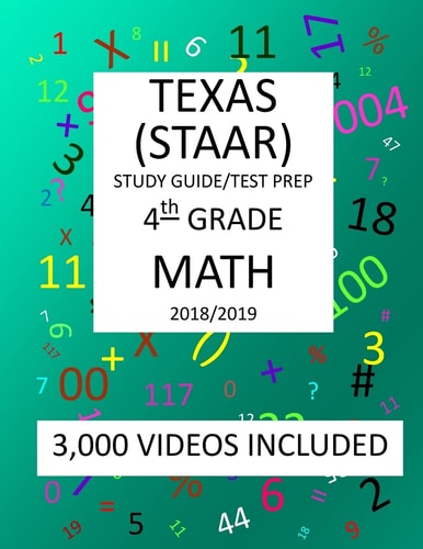 4th Grade TEXAS STAAR, MATH: 2019 4th Grade Texas Assessment Academic Readiness MATH Test Prep/study Guide