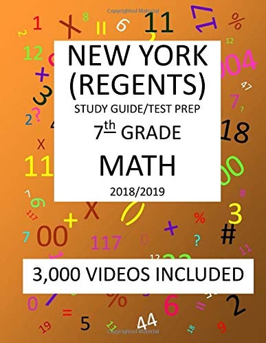 7th Grade NEW YORK REGENTS, MATH, Test Prep: 2019 7th Grade NEW YORK REGENTS MATH Test Prep/study Guide