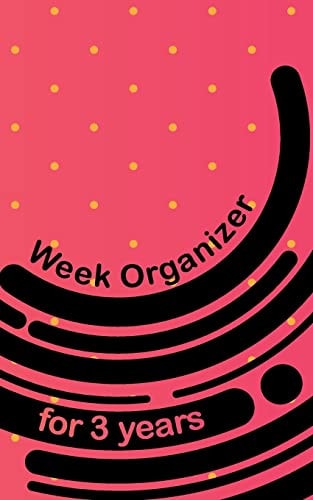 Week Organizer for 3 Years 157 Cream Pages with 5 X 8 (12. 7 X 20. 32 Cm) Size Will Let You Organize Your Weekdays in One Notebook