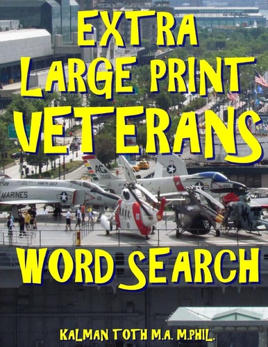 Extra Large Print Veterans Word Search 133 Giant Print Themed Word Search Puzzles